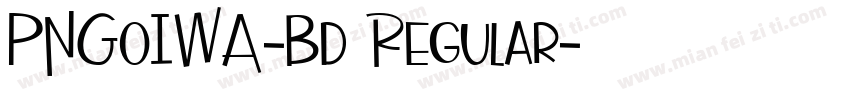 PNGoIWA-Bd Regular字体转换
